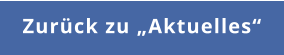 Zurück zu „Aktuelles“