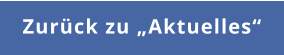 Zurück zu „Aktuelles“