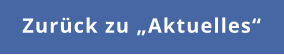 Zurück zu „Aktuelles“